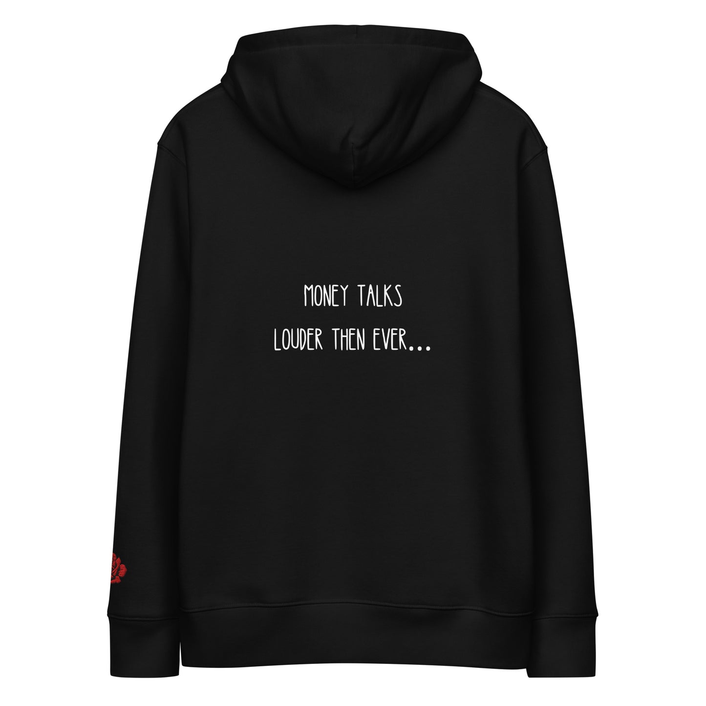 MONEY TALKS LOUDER THEN EVER… HOODED SWEATSHIRT classic-exclusive-money-talks-eco-hoodie-black-back